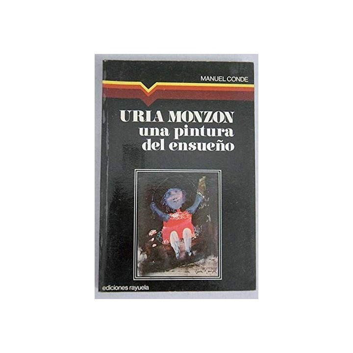 Uría Monzón, una Pintura del Ensueño
